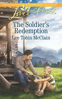 The Soldier's Redemption: A Fresh-Start Family Romance