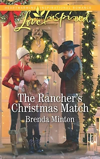 The Rancher's Christmas Match: A Fresh-Start Family Romance