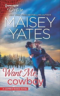 Want Me, Cowboy (Copper Ridge: Desire Series #5)