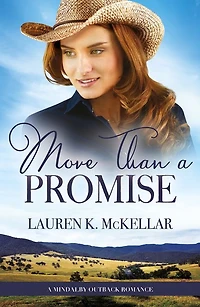 More Than A Promise (A Mindalby Outback Romance, #3)