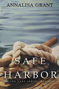 Safe Harbor (The Lake Series, Book 3)