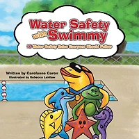 Water Safety with Swimmy: 10 Rules Everyone Should Follow