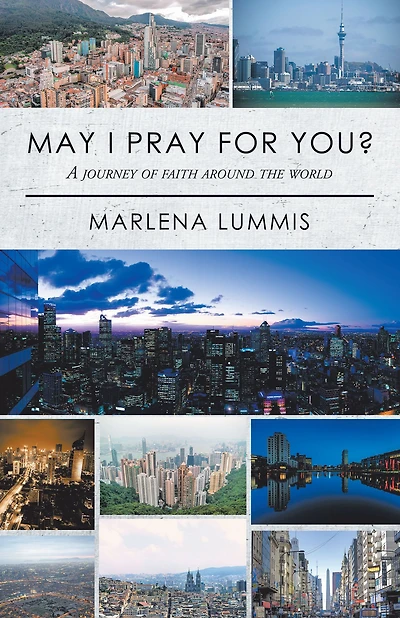 May I Pray for You?: A Journey of Faith Around the World