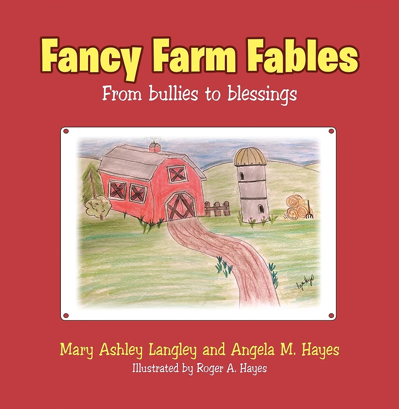 Fancy Farm Fables: From Bullies to Blessings