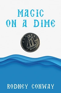 Magic on a Dime: Oh Canadian Dime!