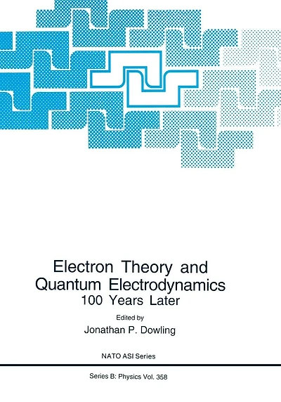 Electron Theory and Quantum Electrodynamics: 100 Years Later