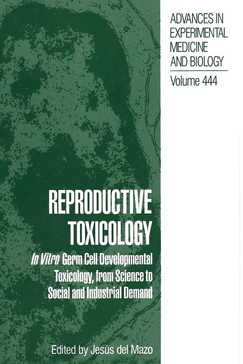 Reproductive Toxicology: Vitro Germ Cell Developmental Toxicology, from Science to Social and Industrial Demand