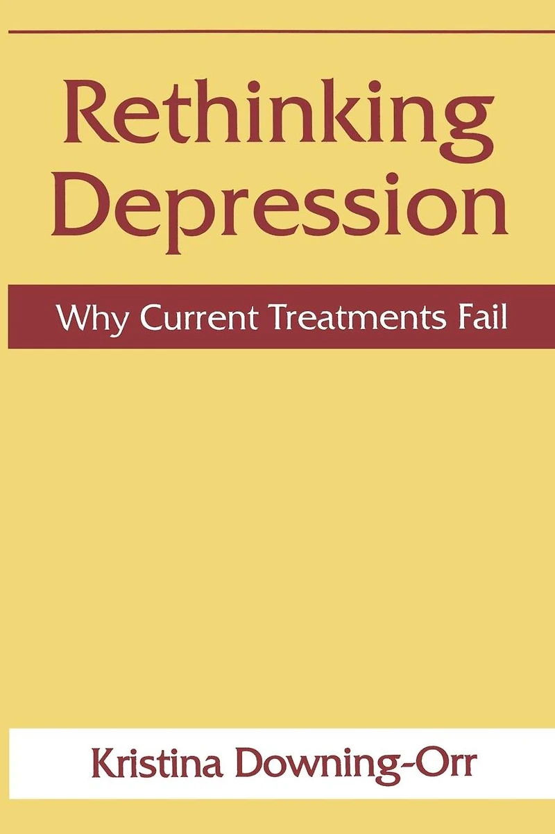 Rethinking Depression: Why Current Treatments Fail