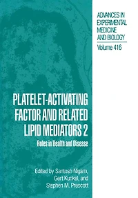 Platelet-Activating Factor and Related Lipid Mediators 2: Roles Health Disease