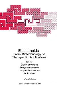 Eicosanoids: From Biotechnology to Therapeutic Applications