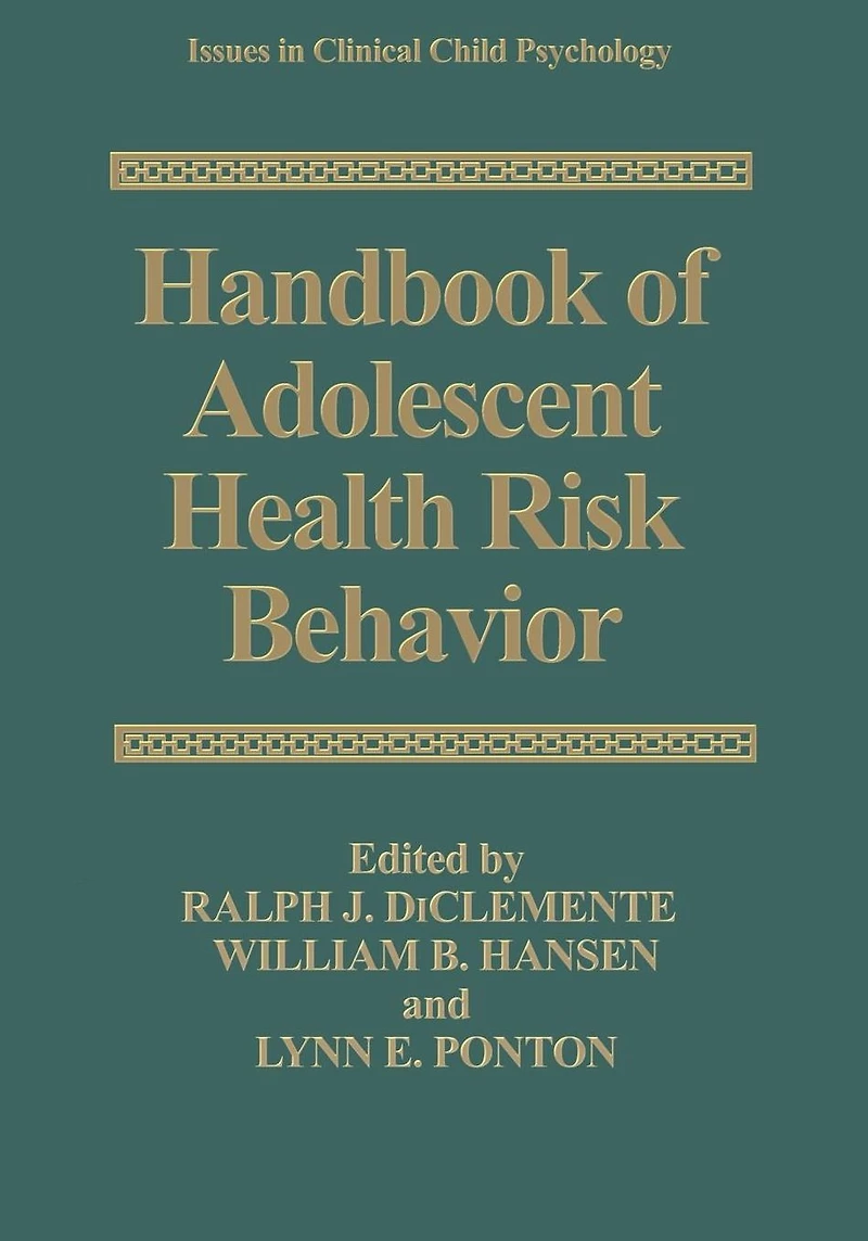 Handbook of Adolescent Health Risk Behavior