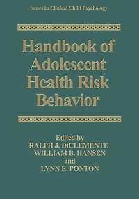 Handbook of Adolescent Health Risk Behavior
