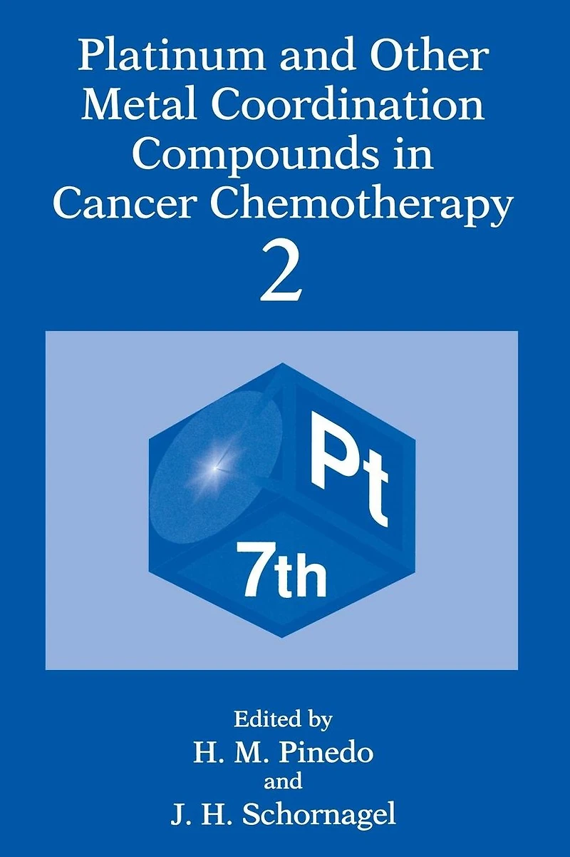 Platinum and Other Metal Coordination Compounds Cancer Chemotherapy 2