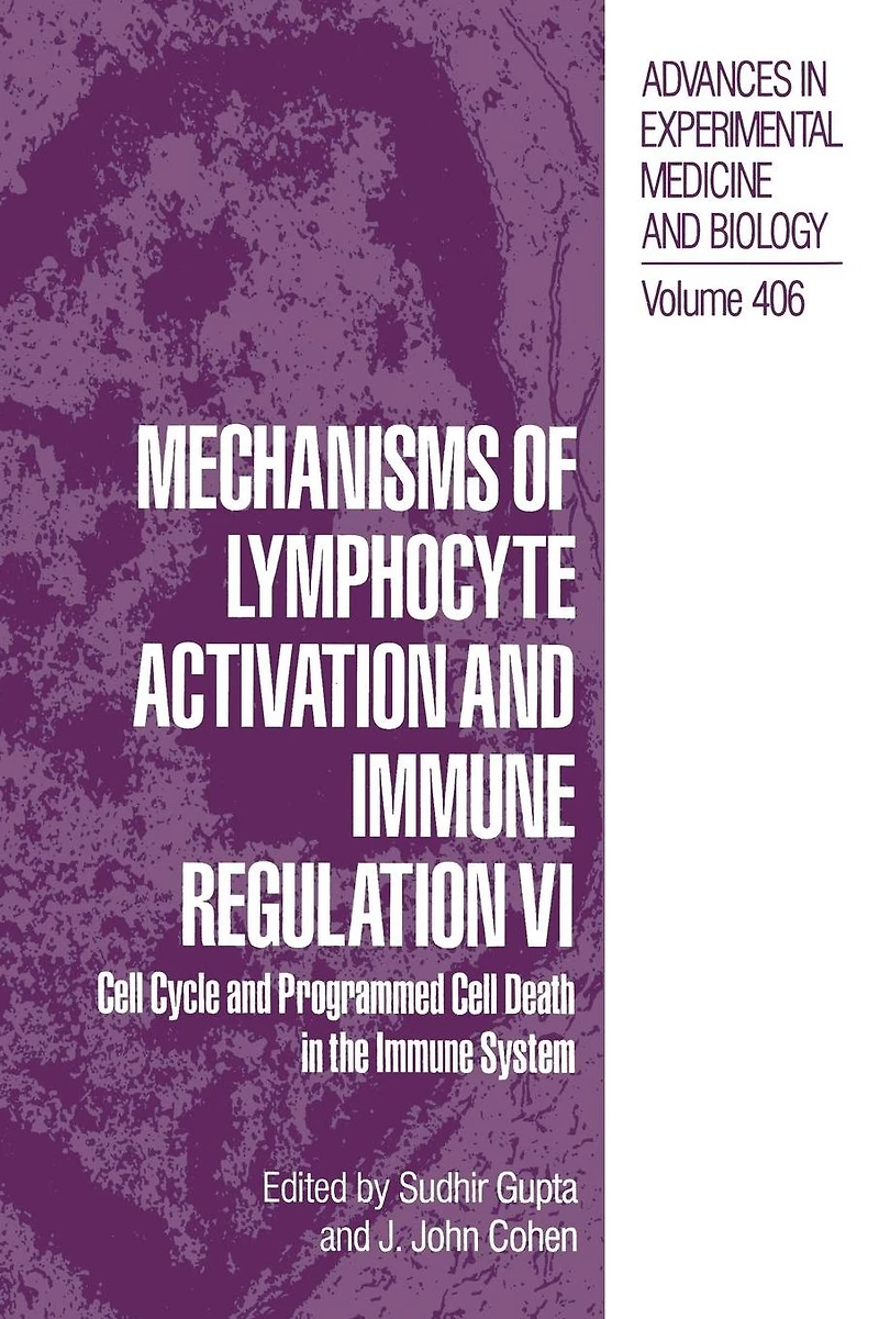 Mechanisms of Lymphocyte Activation and Immune Regulation VI: Cell Cycle Programmed Death the System