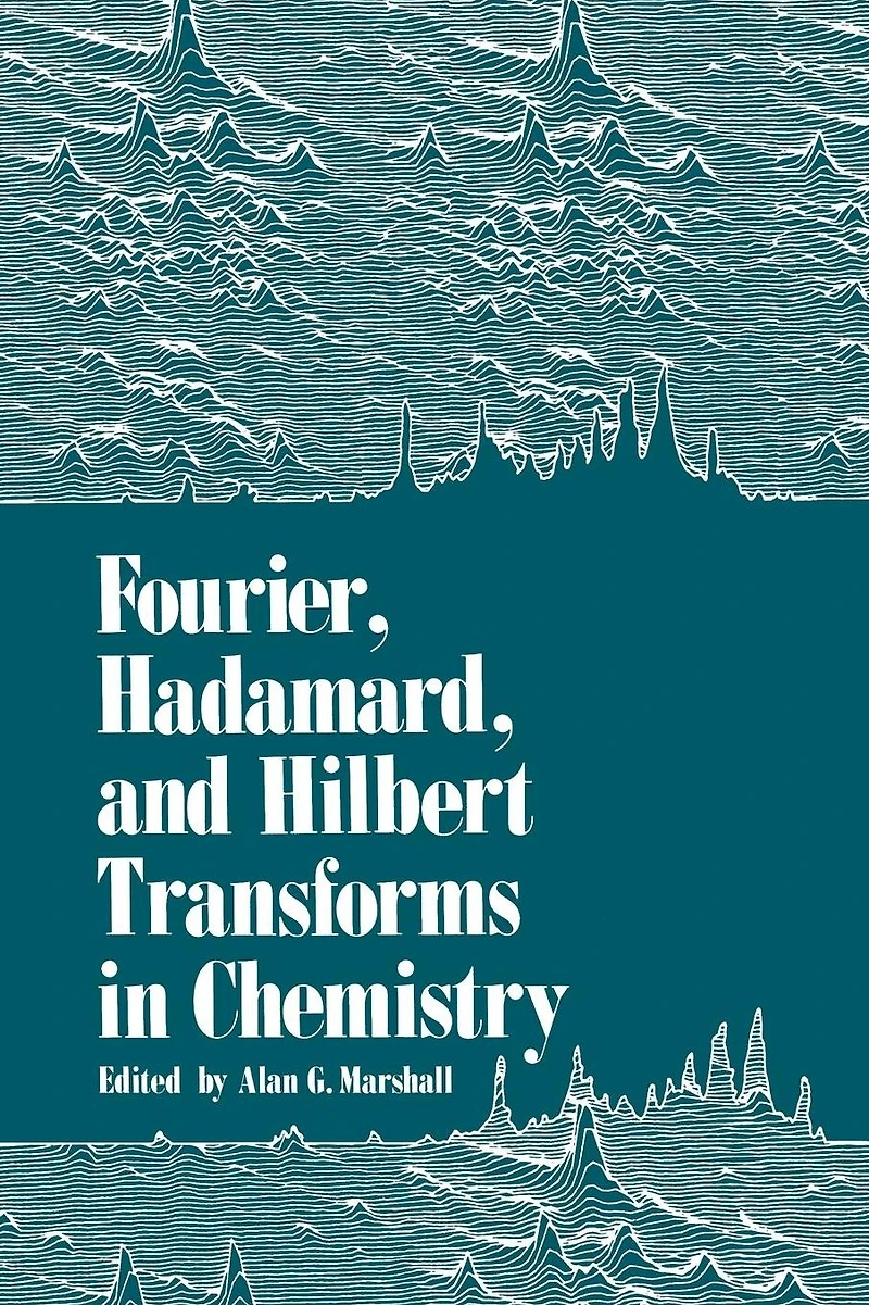Fourier, Hadamard, and Hilbert Transforms Chemistry