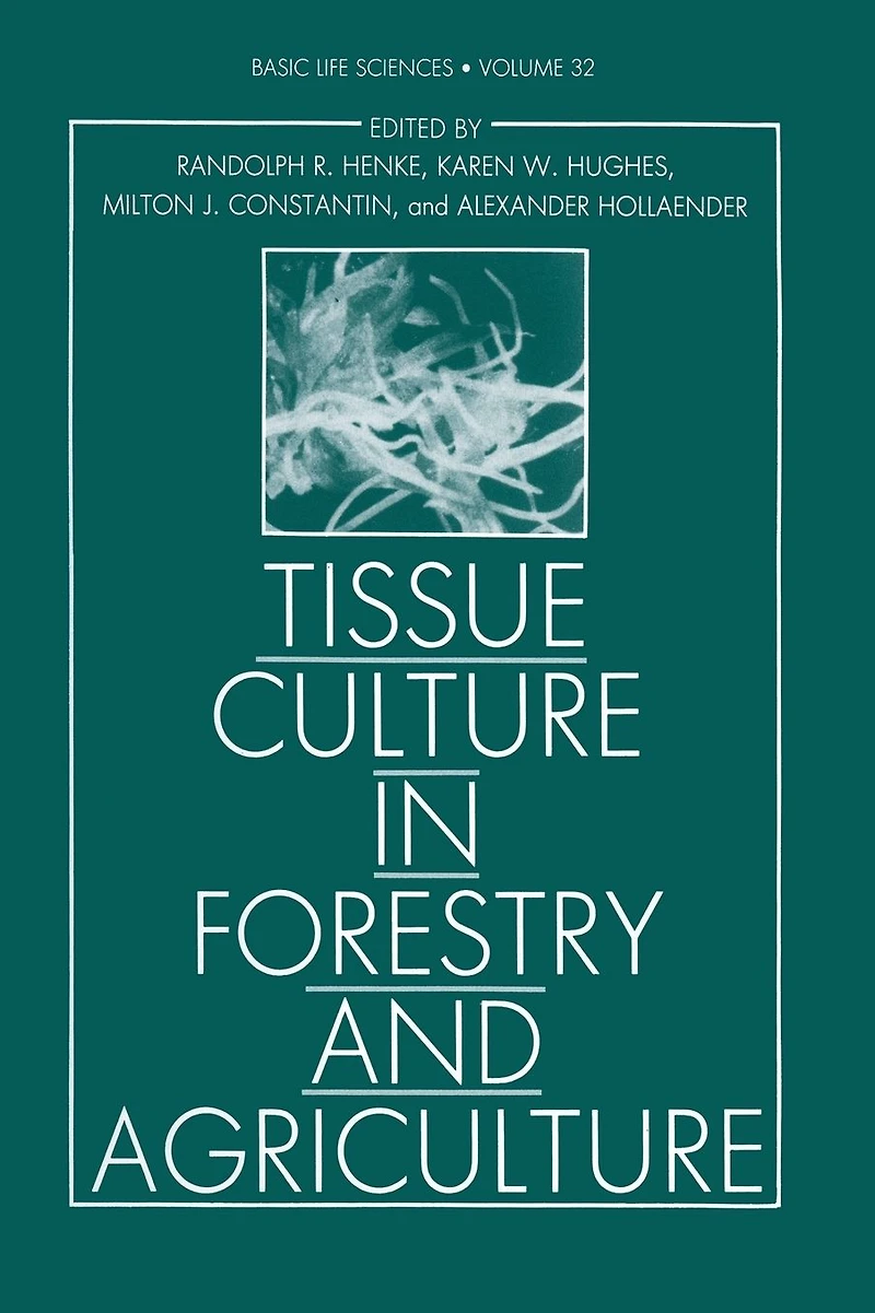 Tissue Culture Forestry and Agriculture