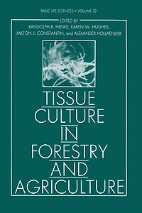 Tissue Culture Forestry and Agriculture