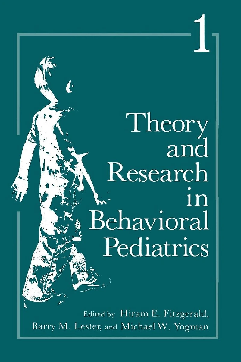 Theory and Research Behavioral Pediatrics: Volume 1