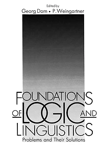 Foundations of Logic and Linguistics: Problems Their Solutions