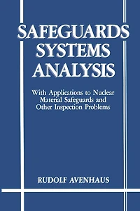 Safeguards Systems Analysis: With Applications to Nuclear Material and Other Inspection Problems
