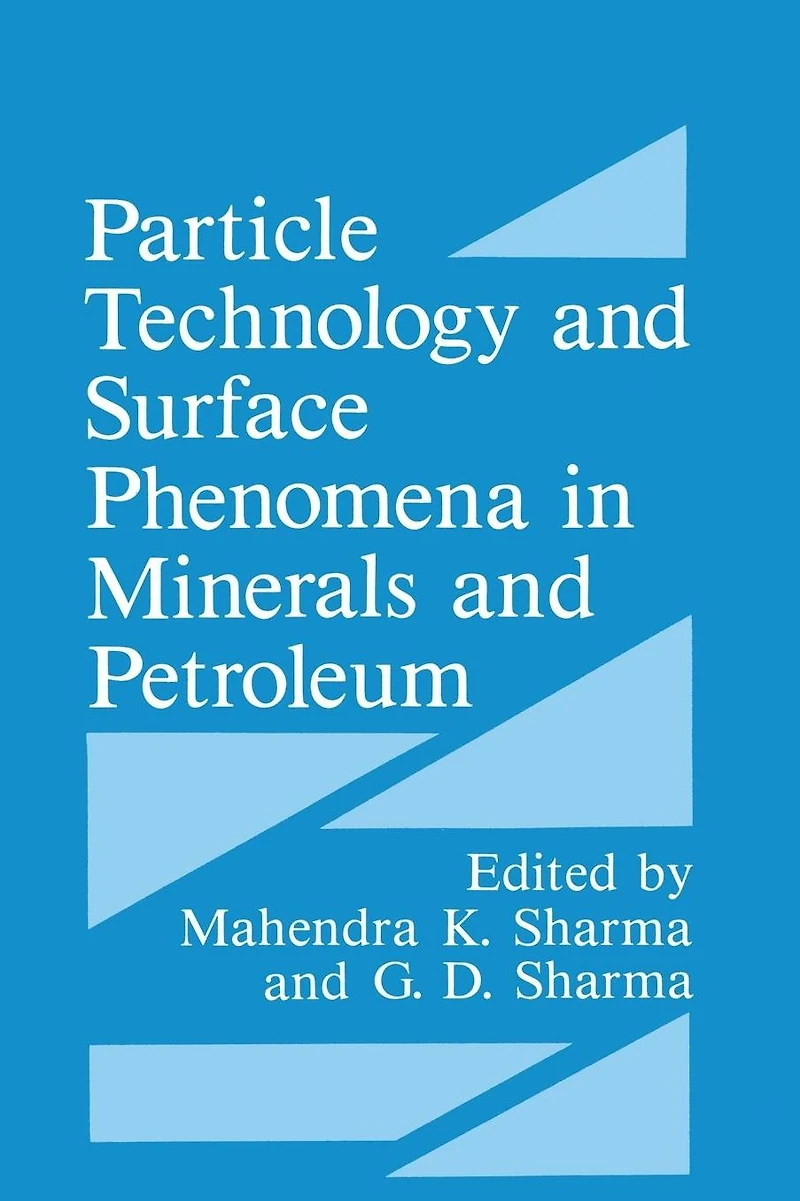 Particle Technology and Surface Phenomena Minerals Petroleum