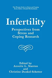 Infertility: Perspectives from Stress and Coping Research