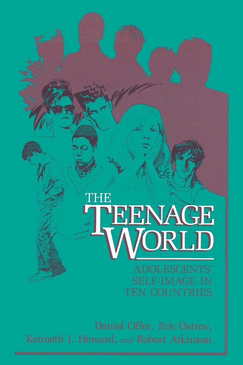 The Teenage World: Adolescents' Self-Image Ten Countries