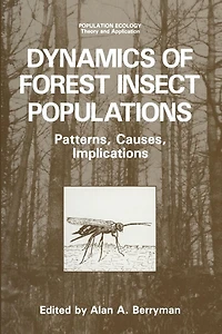 Dynamics of Forest Insect Populations: Patterns, Causes, Implications