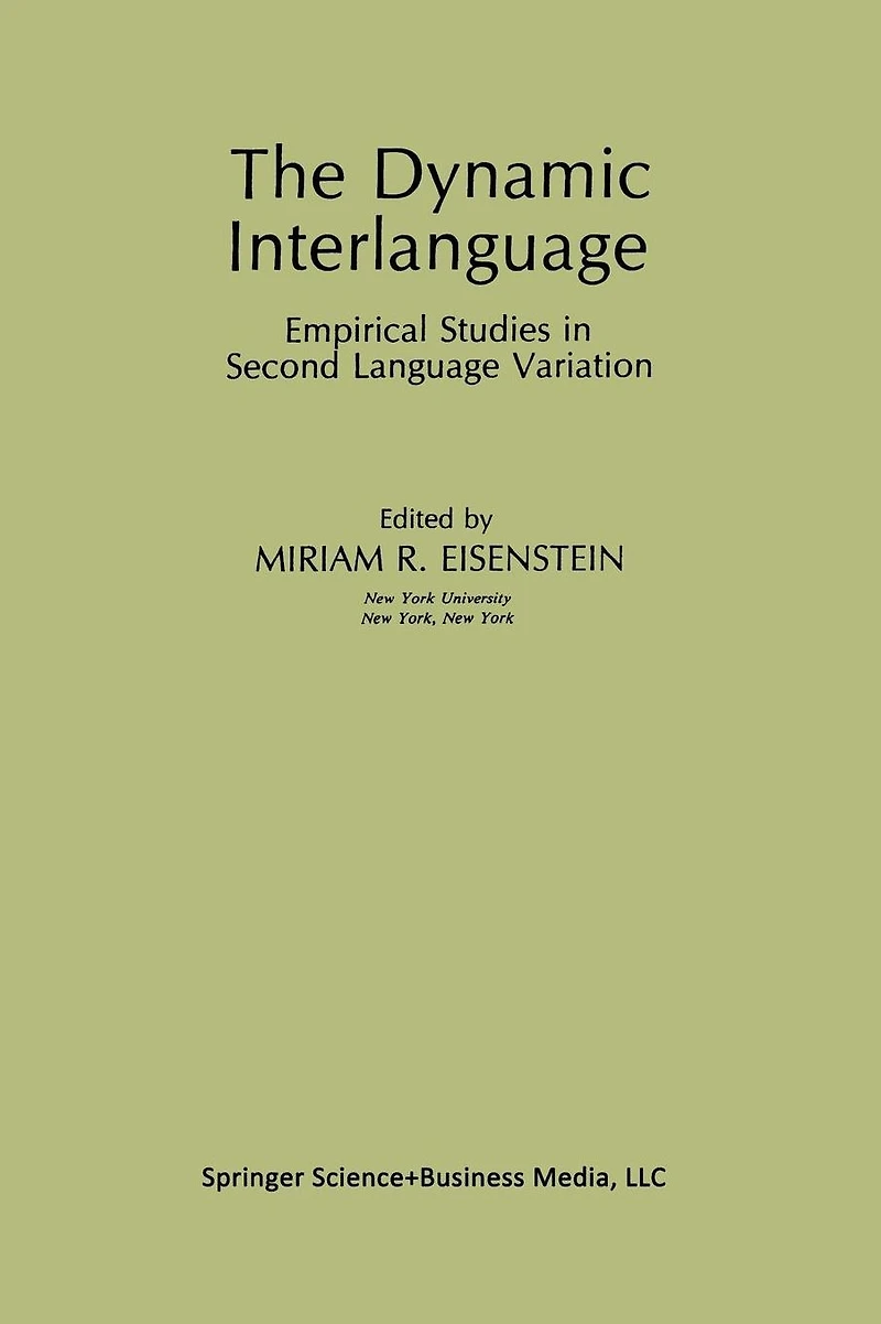 The Dynamic Interlanguage: Empirical Studies Second Language Variation