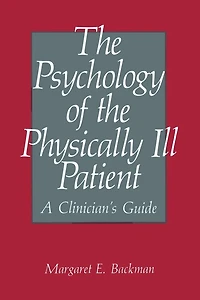 the Psychology of Physically Ill Patient: A Clinician's Guide