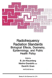 Radiofrequency Radiation Standards: Biological Effects, Dosimetry, Epidemiology, and Public Health Policy