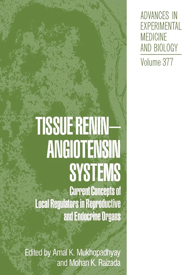 Tissue Renin-Angiotensin Systems: Current Concepts of Local Regulators Reproductive and Endocrine Organs