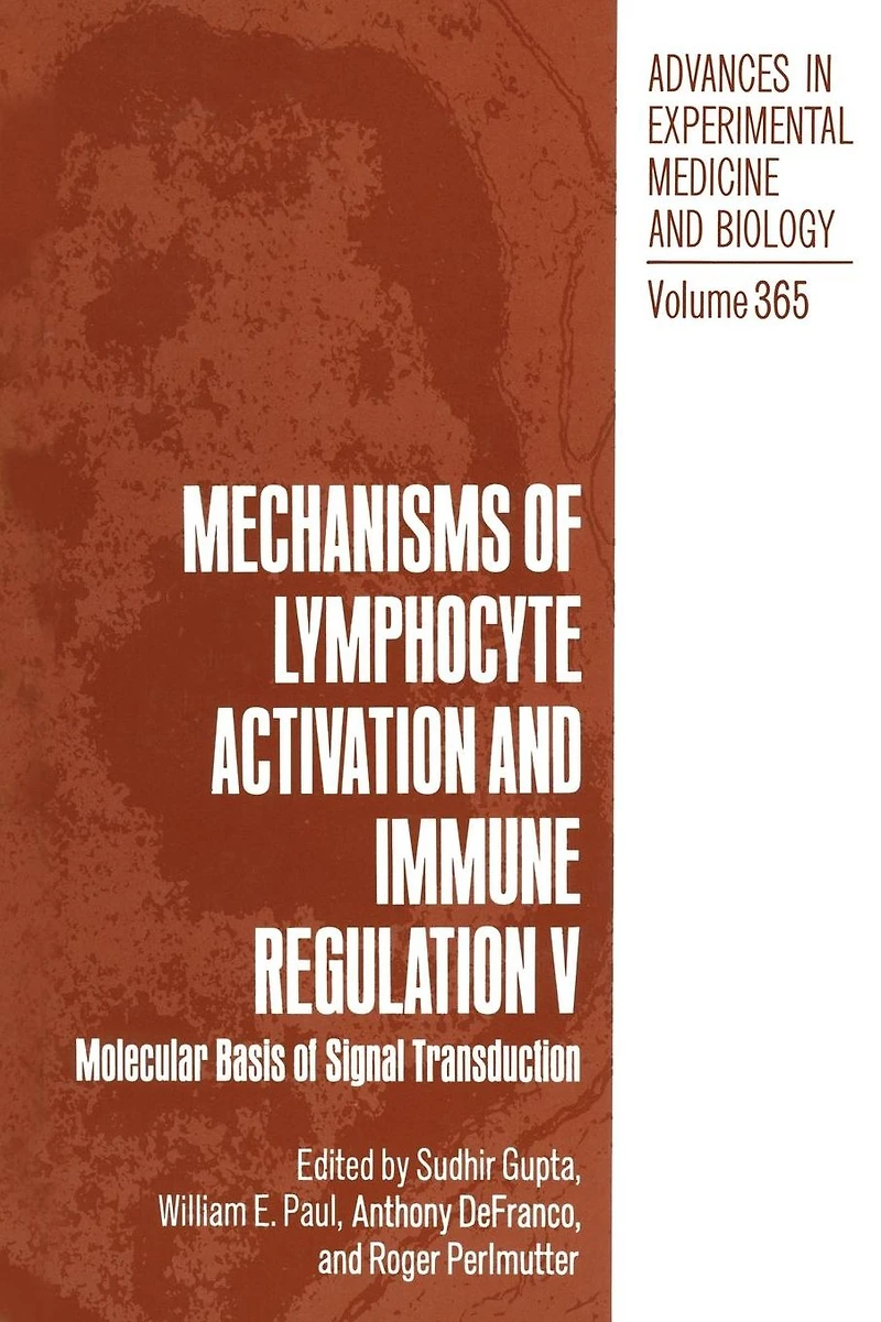 Mechanisms of Lymphocyte Activation and Immune Regulation V: Molecular Basis Signal Transduction