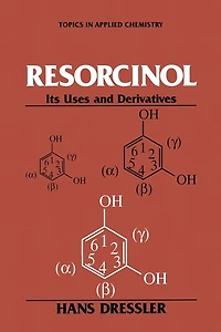 Resorcinol: Its Uses and Derivatives