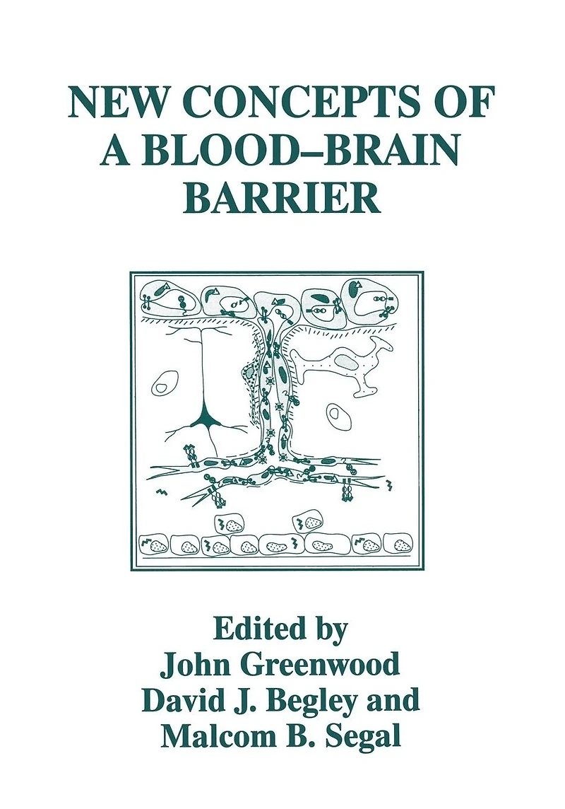 New Concepts of a Blood-Brain Barrier