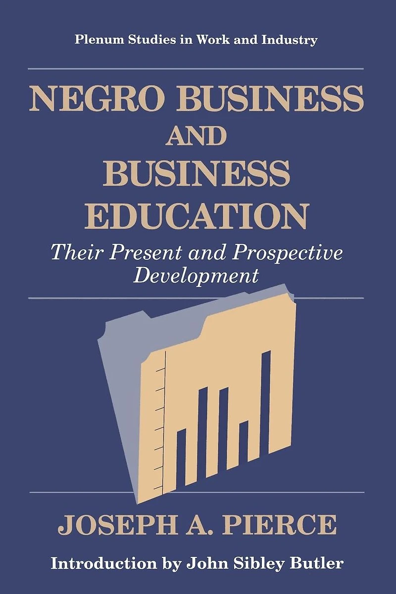 Negro Business and Education: Their Present Prospective Development