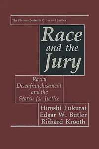 Race and the Jury: Racial Disenfranchisement Search for Justice