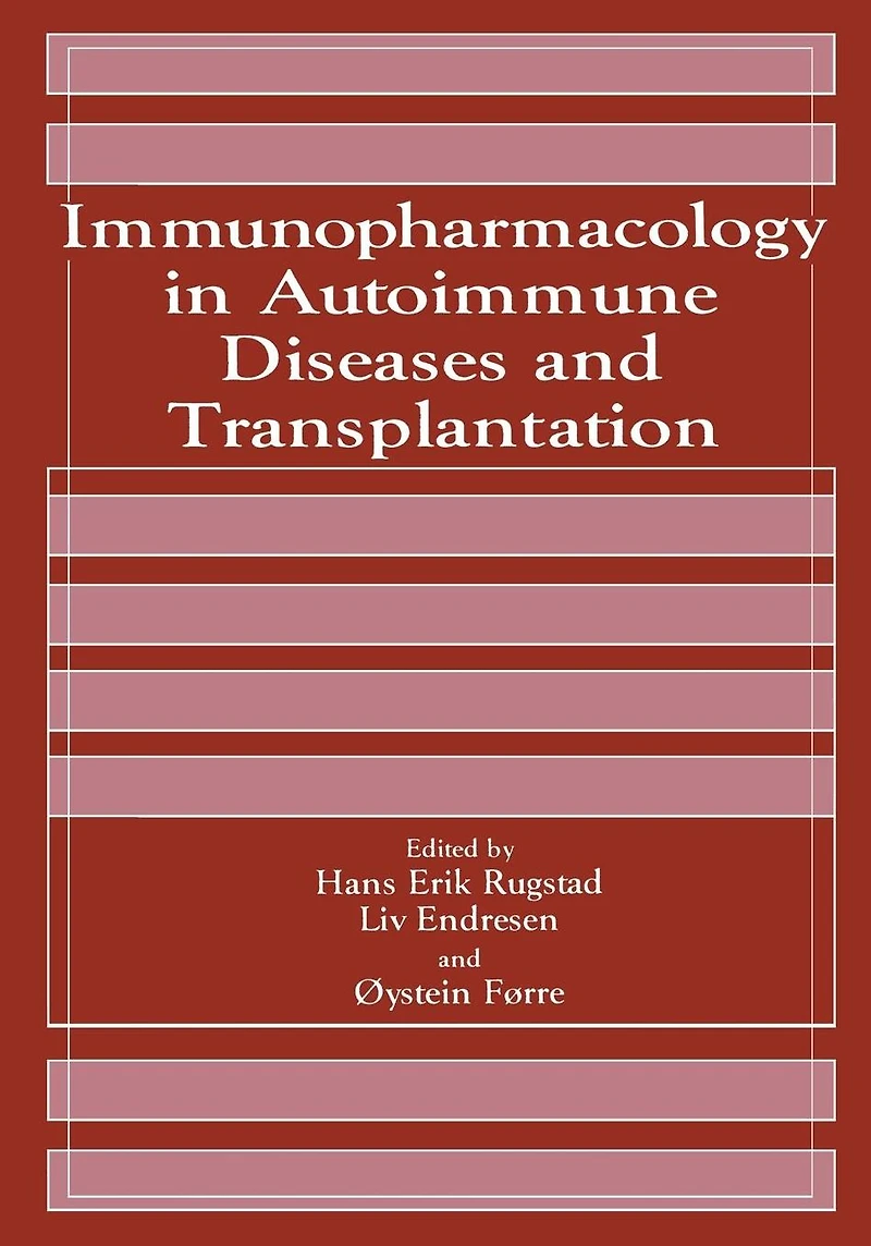 Immunopharmacology Autoimmune Diseases and Transplantation