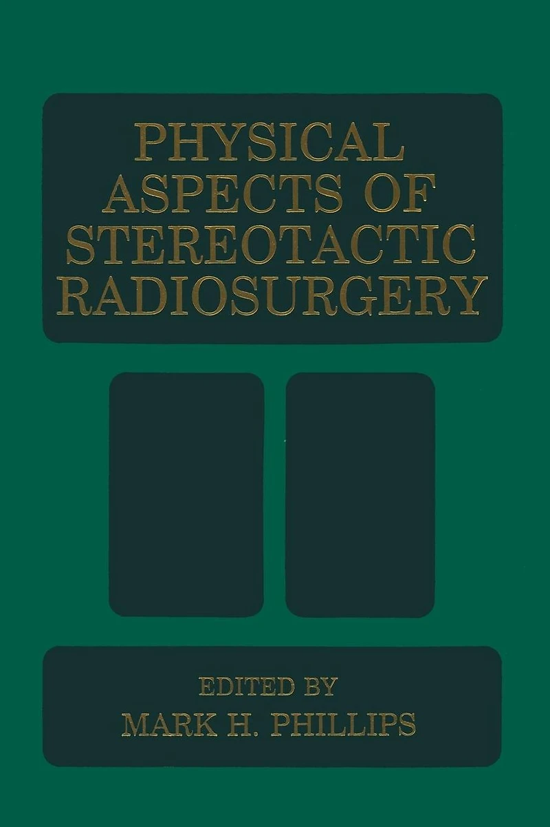 Physical Aspects of Stereotactic Radiosurgery