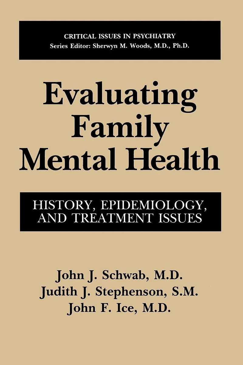 Evaluating Family Mental Health: History, Epidemiology, and Treatment Issues