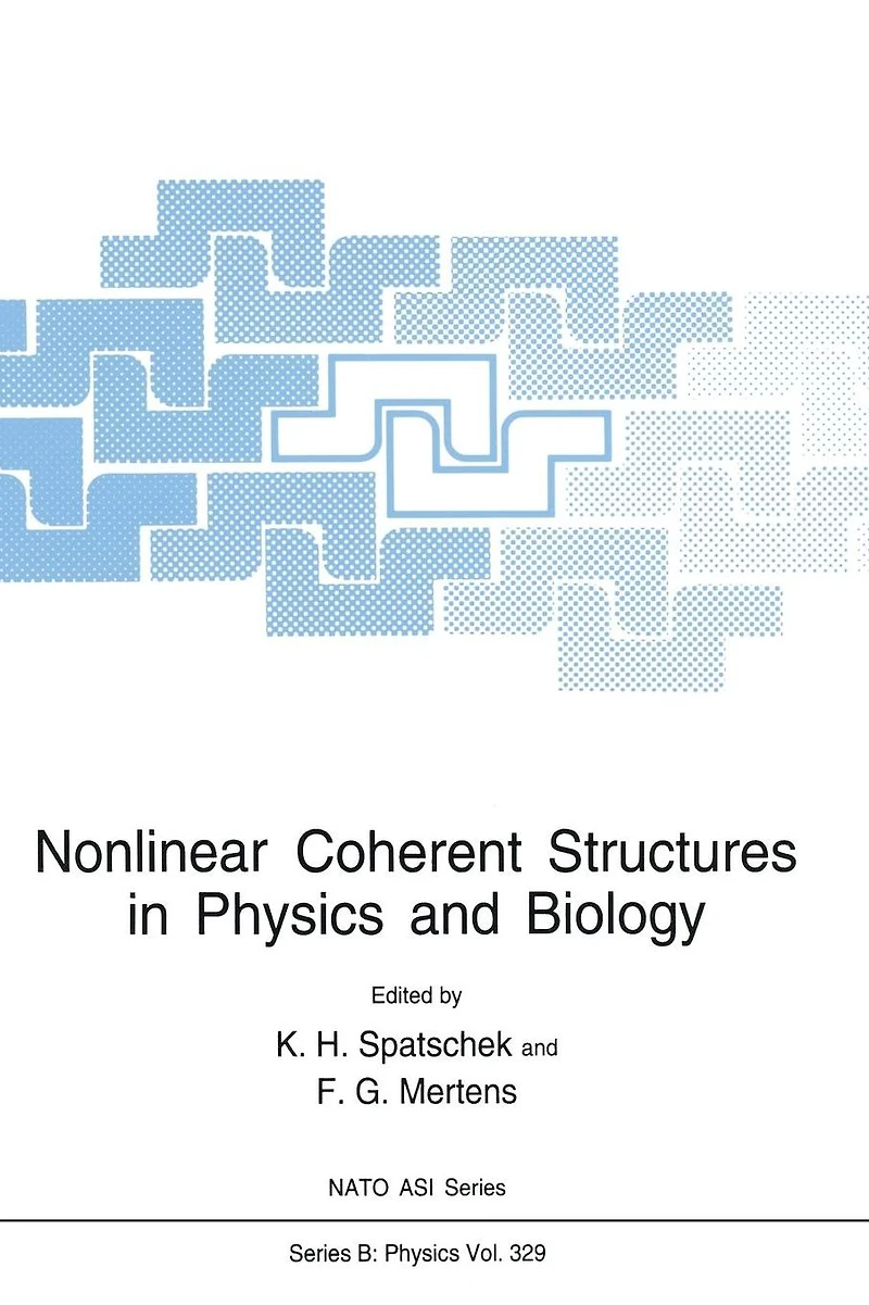 Nonlinear Coherent Structures Physics and Biology