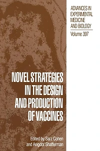 Novel Strategies the Design and Production of Vaccines
