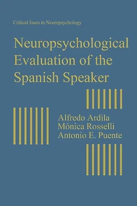 Neuropsychological Evaluation of the Spanish Speaker