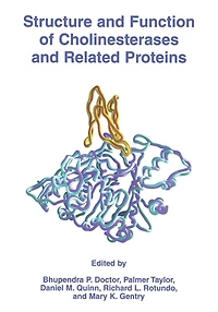 Structure and Function of Cholinesterases Related Proteins