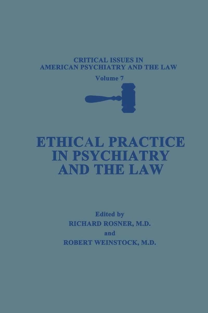 Ethical Practice Psychiatry and the Law