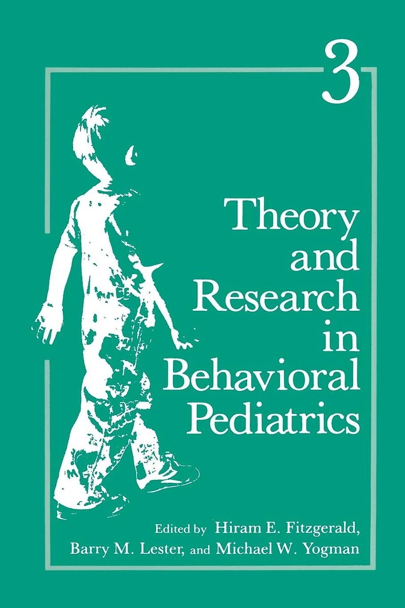 Theory and Research Behavioral Pediatrics: Volume 3