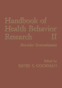Handbook of Health Behavior Research II: Provider Determinants