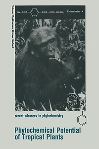 Phytochemical Potential of Tropical Plants