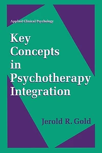 Key Concepts Psychotherapy Integration