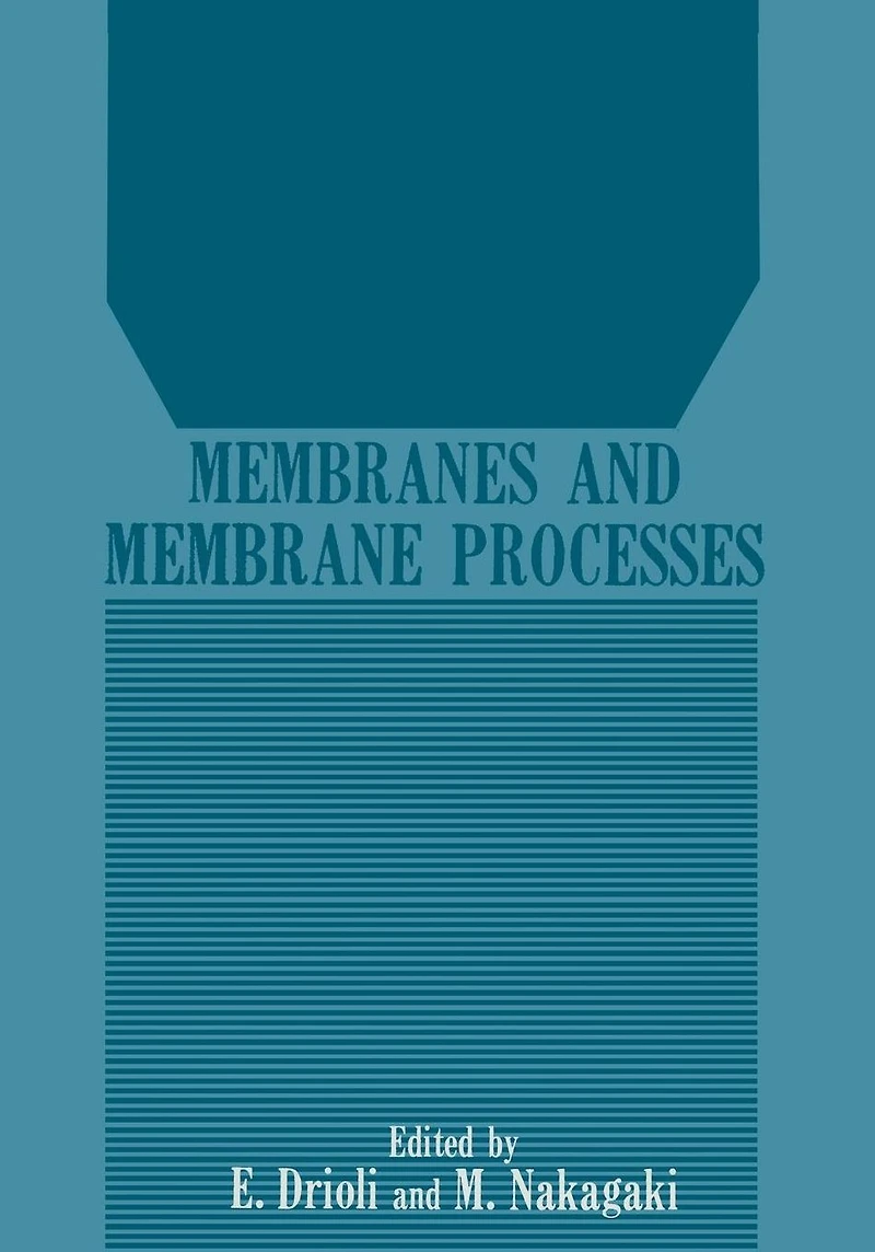 Membranes and Membrane Processes
